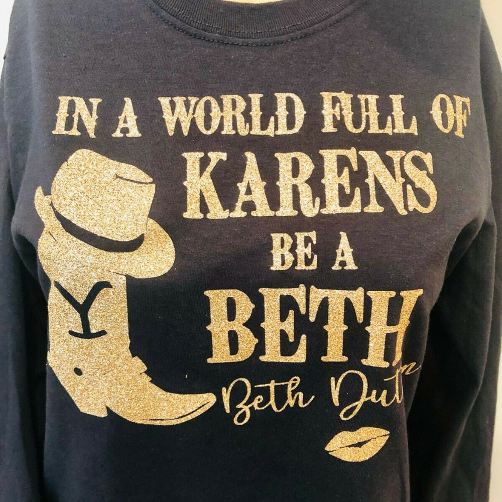 Yellowstone Beth Dutton Long Sleve Tee Shirt Small